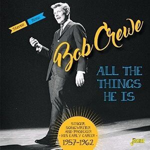 Bob Crewe - All The Things He Is: Singer Songwriter & Producer  CD